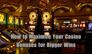 Casino Bonuses